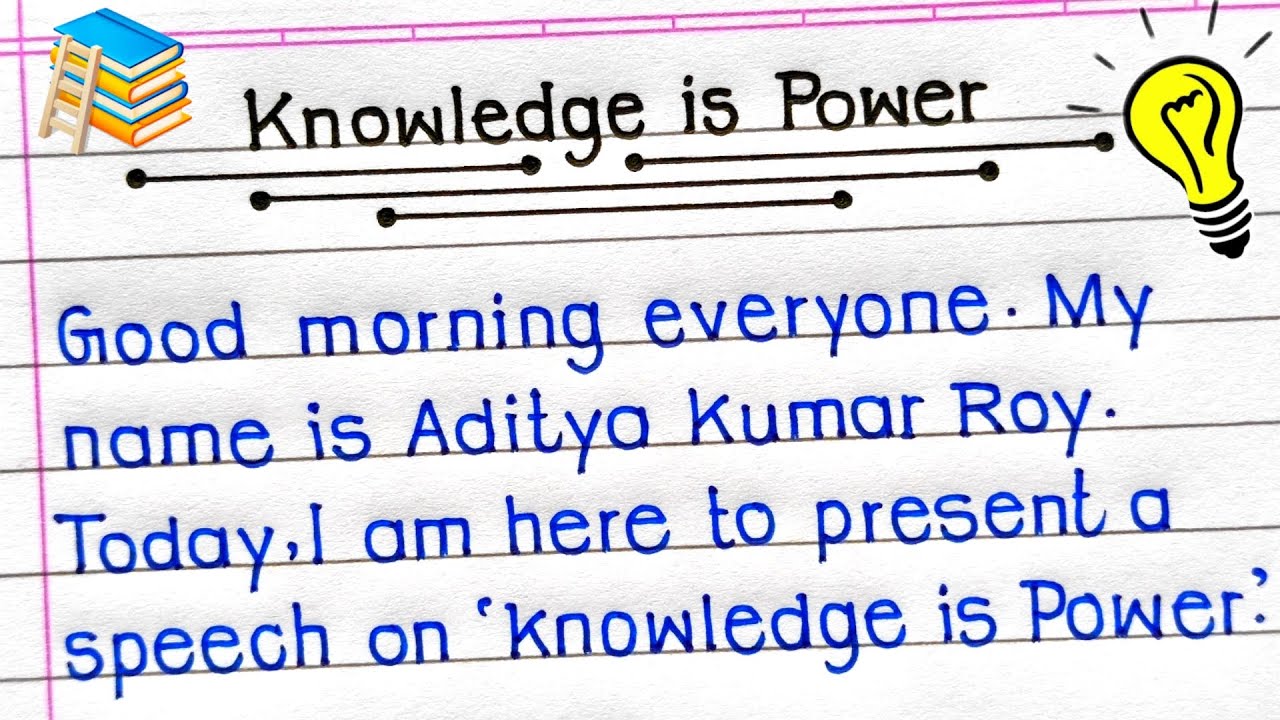 Speech on Knowledge is Power | Knowledge is Power Speech in English | Knowledge is Power |