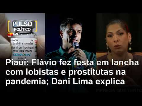 Flávio Bolsonaro fez festa com lobistas e prostitutas na pandemia, diz piauí; Daniela Lima explica