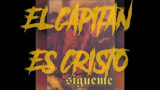 EL CAPITAN ES CRISTO (LTP)