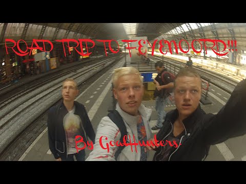 ROAD TRIP TO FEYENOORD - By GoalHunters.