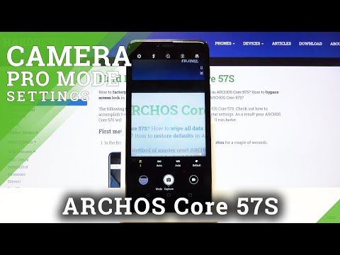 How to Use Camera Pro Mode on ARCHOS Core 57S – Camera Pro Mode