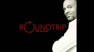 Kirk Whalum - Roundtrip