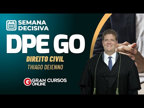 Semana Decisiva DPE GO – Direito Civil com Thiago Deienno