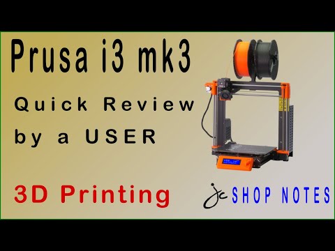 Prusa I3 MK3S Review by a User