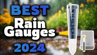 Top Best Rain Gauges in 2024 & Buying Guide - Must Watch Bef