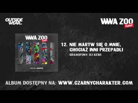 Flint - Nie martw się o mnie, chociaż inni przepadli ft. DJ Kebs (prod. Soulpete)