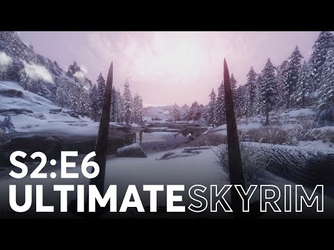 Cold Winds & Warm Blood - Season 2 Episode 6 - Ultimate Skyrim Let's Play
