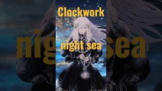 Clockwork【kururi】 - 夜の海 #shorts #night #sea