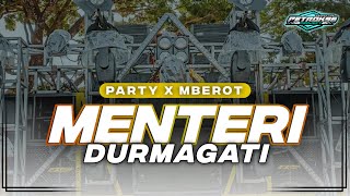 Download lagu DJ MINISTER DURMAGATI PARTY X MBEROT FULL BASS TERBARU mp3