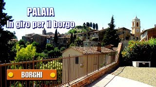 preview picture of video 'PALAIA (PI) - In giro per il borgo - di Sergio Colombini'