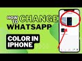 How to change whatsapp colour in iphone