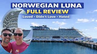 Norwegian Luna Full Review: LOVED, Didn’t Love & HATED (Full Cruise Breakdown!)