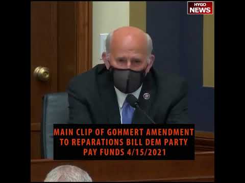 Louie Gohmert Amendment: Democratic Party Should Pay Reparations