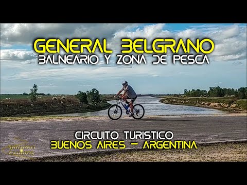 #127 - General Belgrano - El Balneario y el Río Salado