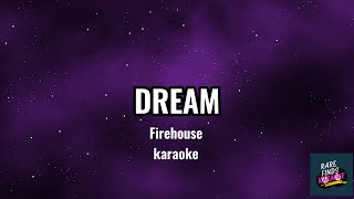 Dream - Firehouse (karaoke)