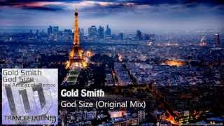 Gold Smith - God Size (Original Mix) [Trancefixion Digital]