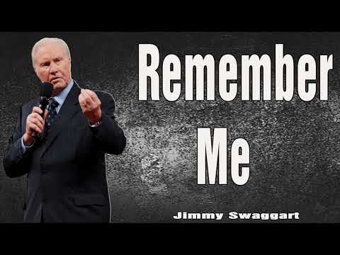 Jimmy Swaggart Preaching 2023 - Remember Me
