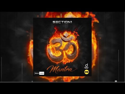 Section 1 - Mantra (Official Audio)