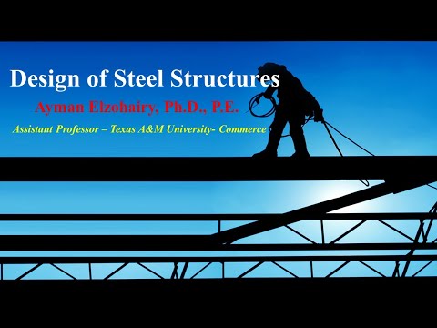 Introduction and Layout of Steel Structures part 1/2