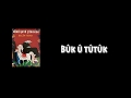 Bûk û Tûtûk - Selim Temo