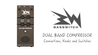 Video thumbnail for Basswitch Dual Band Compressor - Connections, Knobs and Switches by RuppertMusicTools