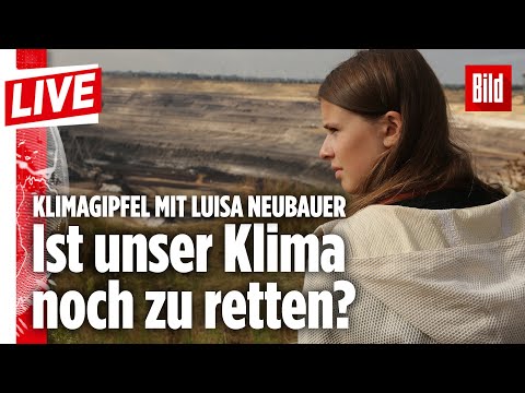 🔴  Luisa Neubauer beim BILD-Klimagipfel: Ist unser Klima noch zu retten?