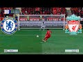 EFL Cup Final CHELSEA vs LIVERPOOL [Penalty shootout] FIFA 22