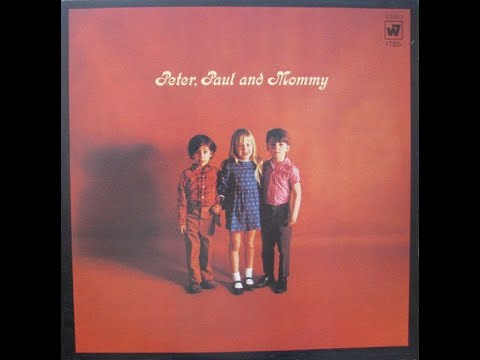 1969 - Peter, Paul And Mary - Peter, Paul And Mommy (álbum completo)