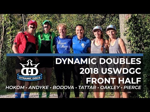 2018 USWDGC • Dynamic Doubles (1 of 2) • Pierce • Oakley • Tattar • Bodova • Hokom • Andyke