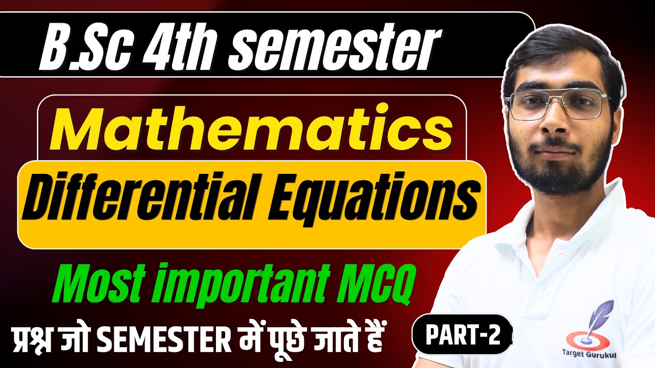 B.SC 4th Semester Mathematics I Differential Equations I Most Important MCQs I Paper I Exam