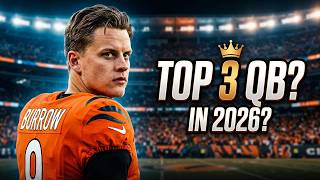 Fantasy Football 2026: Joe Burrow Is a Top 3 QB. Here's Why