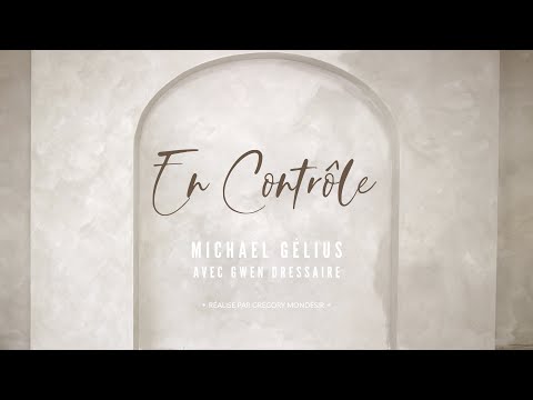 EN CONTRÔLE | Michael Gelius & Gwen Dressaire (Clip Officiel)