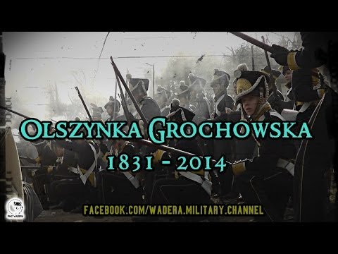 Bitwa pod Olszynką Grochowską 1831 - Inscenizacja (2014)
