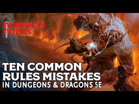 Ten Common Rules Mistakes in Dungeons and Dragons 5e