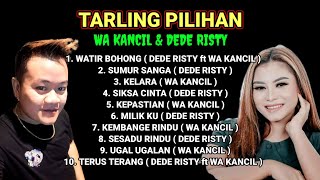 Download lagu FULL LAGU TARLING PILIHAN DEDE RISTY - WA KANCIL ( JUNED ) SUMUR SANGA - WATIR BOHONG mp3
