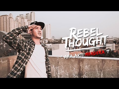 REBEL THOUGHT (Tuan Tigabelas) - eps Apa Arti MERDEKA ?
