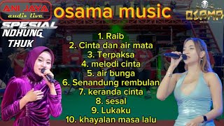 Download lagu OSAMA MUSIC, NDHUNG THUK ANIJAYA AUDIO  mp3