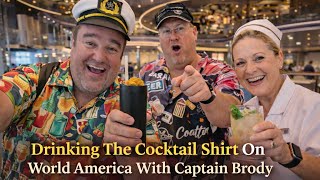 Drinking The Cocktail Shirt On World America With Captain Brody And Nurse Ratched! #mscworldamerica 