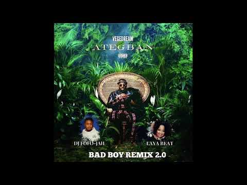 NEW KIZOMBA 2020 : VEGEDREAM - BAD BOY REMIX 2.0 By DJ FOFO-JAH & LAYA BEAT