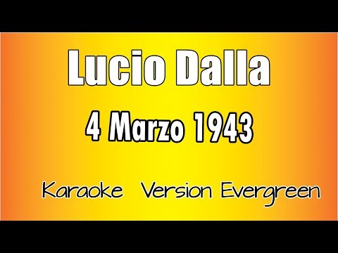 Lucio Dalla - March 4, 1943 (Karaoke Academy Italia version)