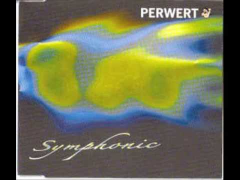 Perwert - Symphonic (We Are Together Mix by DJ Orkidea)