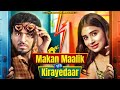 Makan Maalik Vs Kirayedaar Amit Bhadana