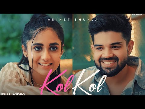 KOL KOL (Official Video) Aniket Shukla x Mixsingh