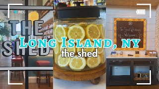 The Shed - Long Island, NY