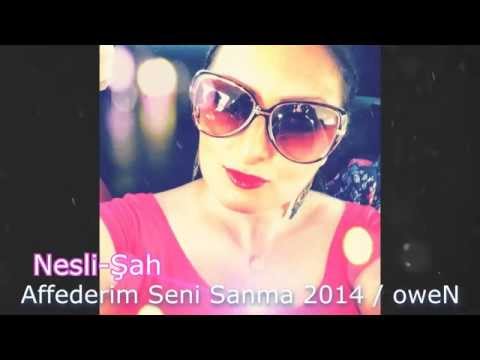 Nesli-Şah - affederim seni sanma 2014