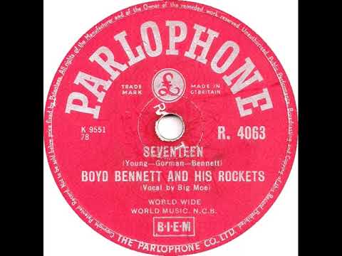 UK New Entry 1955 (151) Boyd Bennett & His Rockets, vocal by Big Moe - Seventeen