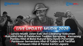 LIVE UPDATE: Persiapan Jelang Rukyatul Hilal di Beberapa Wilayah, Pria 'Power Ranger' Ikut Mudik