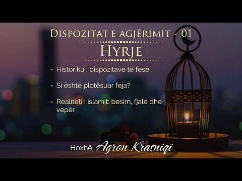 01. Dispozitat e agjërimit - Hyrje | Hoxhë Agron Krasniqi