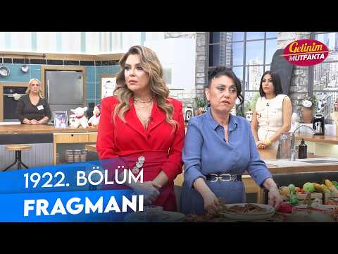 Gelinim Mutfakta 1922. Bölüm Fragmanı
