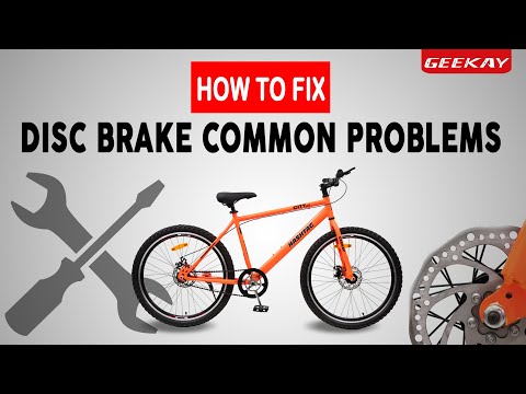 Common Cycle Disc Brake Problems & Solution | Geekay Bikes